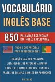 Vocabulário Inglês Base - 850 Palavras Essenciais do Inglês Explicadas