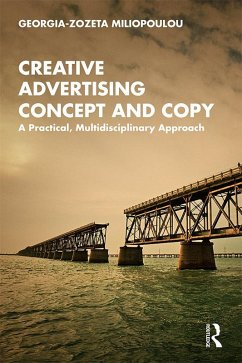 Creative Advertising Concept and Copy (eBook, ePUB) - Miliopoulou, Georgia-Zozeta