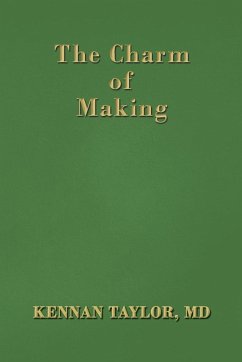 The Charm of Making - Taylor, MD Kennan Kennan