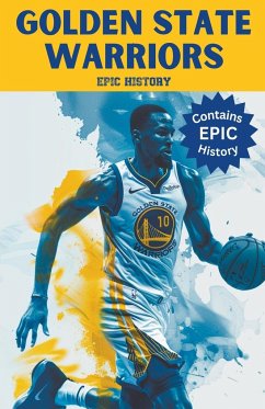 Golden State Warriors Epic History - History, Epic