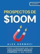 Prospectos de $100M - Bild 1
