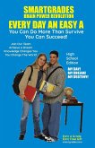 EVERY DAY AN EASY A Study Skills (High School Edition) SMARTGRADES BRAIN POWER REVOLUTION