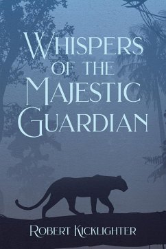 Whispers of the Majestic Guardian - Kicklighter, Robert