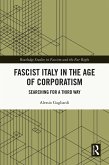 Fascist Italy in the Age of Corporatism (eBook, PDF)