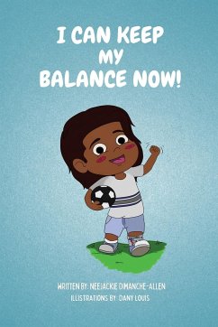 I Can Keep Balance Now! - Allen, Neejackie Dimanche