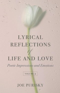 Lyrical Reflections of Life and Love Volume 2 - Purisky, Joe