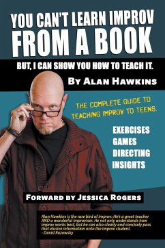 You Can't Learn Improv From a Book - Hawkins, Alan