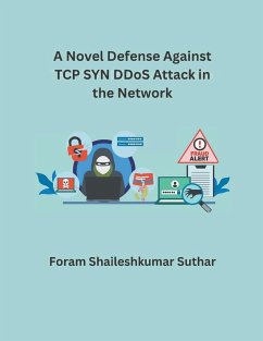 A Novel Defense Against TCP SYN DDoS Attack in the Network - Suthar, Foram Shaileshkumar