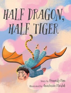 Half Dragon, Half Tiger - Kim, Kennedy