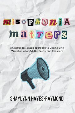 Misophonia Matters - Hayes-Raymond, Shaylynn