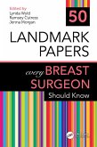 50 Landmark Papers every Breast Surgeon Should Know (eBook, ePUB)
