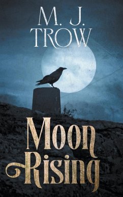 Moon Rising - Trow, M. J.