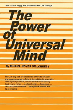 The Power of Universal Mind - Gillchrest, Muriel Noyes