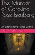 The Murder of Caroline Rose Isenberg - Bild 1