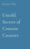 Untold Secrets of Content Creators (eBook, ePUB)