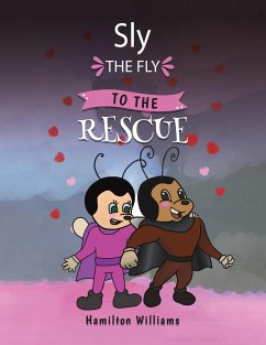Sly the Fly to the Rescue - Williams, Hamilton