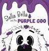 Stella Bella and the Purple Goo - Bild 1