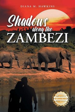 Shadows Along the Zambezi - Hawkins, Diana M.