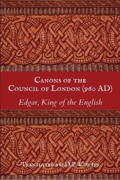 Canons of the Council of London (960 AD) - Edgar, King of the English