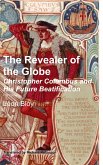The Revealer of the Globe The Revealer of the Globe
