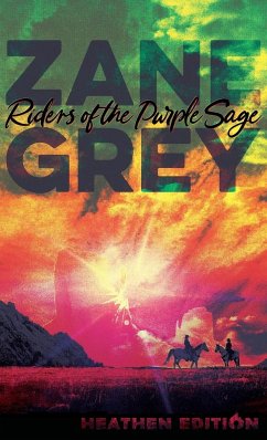 Riders of the Purple Sage (Heathen Edition) - Grey, Zane