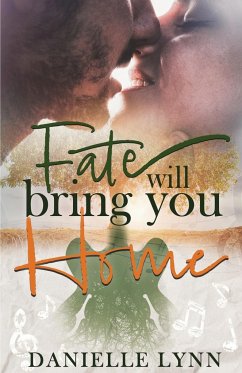 Fate Will Bring You Home - Lynn, Danielle