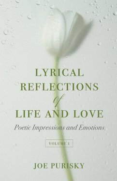 Lyrical Reflections of Life and Love - Volume 1 - Purisky, Joe