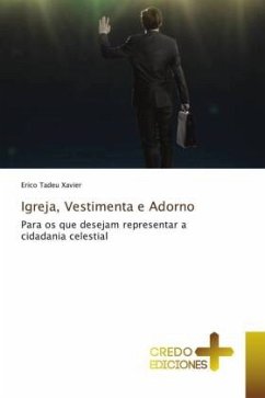 Igreja, Vestimenta e Adorno - Xavier, Erico Tadeu