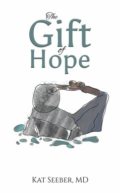 The Gift of Hope - Seeber, MD Kat