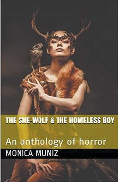 The She Wolf & The Homeless Boy - Muniz, Monica