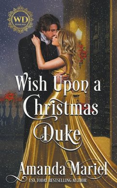 Wish Upon a Christmas Duke - Mariel, Amanda