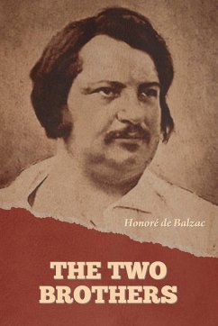 The Two Brothers - de Balzac, Honoré