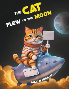 The Cat Flew to the Moon - Marshall, Max