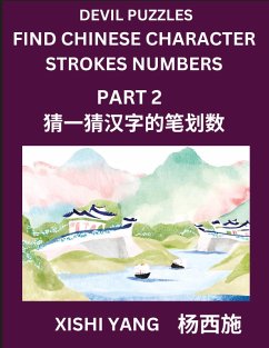 Cover Devil Puzzles to Count Chinese Character Strokes Numbers (Part 2)- Simple Chinese Puzzles for Beginners, Test Series to Fast Learn Counting Strokes of Chinese Characters, Simplified Characters and Pinyin, Easy Lessons, Answers