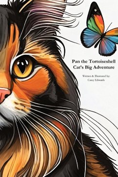 Pan the Tortoiseshell Cat's Big Adventure - Edwards, Cassy M