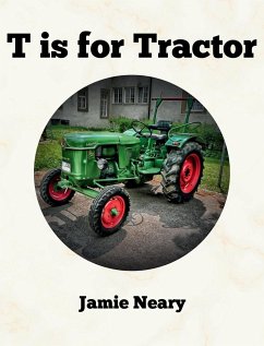 T is for Tractor - Neary, Jamie