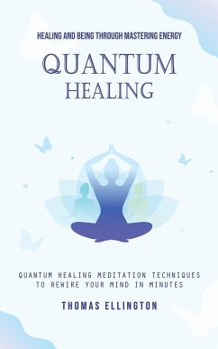 Quantum Healing - Ellington, Thomas