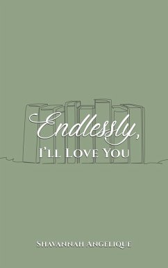 Endlessly, I'll Love You - Angelique, Shavannah