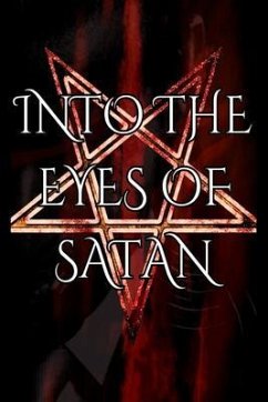 Into the Eyes of Satan (eBook, ePUB) - Crowley, Brett