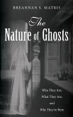 The Nature of Ghosts
