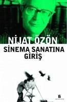 Sinema Sanatina Giris - Özön, Nijat