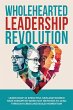 Wholehearted Leadership Revolution - Bild 1