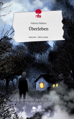 Überleben. Life is a Story - story.one - Rebers, Fabrice