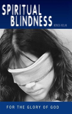 Spiritual Blindness - Nolan, Monica