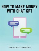 How to Make Money with Chat GPT