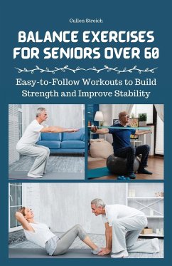 Balance Exercises for Seniors Over 60 - Streich, Cullen