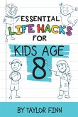 Essential Life Hacks for Kids Age 8