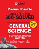Arihant Prelims Possible IAS and State PCS Examinations 300+ Solved Chapterwise Topicwise (1990-2023) General Science   3500+ Questions With Explanations   PYQs Revision Bullets   Topical Mindmap   Errorfree 2024 Edition