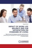 IMPACT OF WORK LIFE BALANCE AND JOB SATISFACTION ON STANDARD OF LIVING
