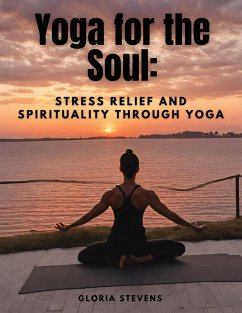 Yoga for the Soul - Gloria Stevens